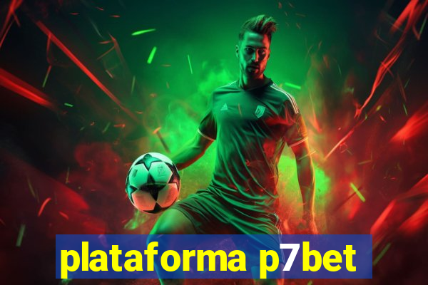 plataforma p7bet